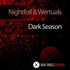 Download track Dark Season (Original Mix) Nightfoil & Wertuals