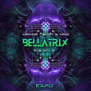 Download track Body & Mind (Bellatrix Remix) Makida