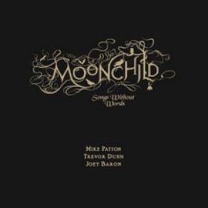 Download track Moonchild John Zorn