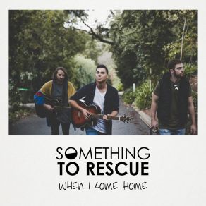 Download track Once In A Lifetime Something To Rescue