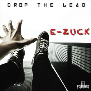 Download track Drop The Lead E-Zuck