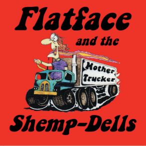 Download track Two Man Blues Flatface And The Shemp-Dells