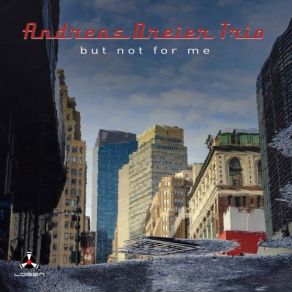 Download track Ahmad´s Blues Andreas Dreier Trio