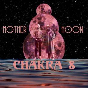 Download track Mother Moon Chakra 8