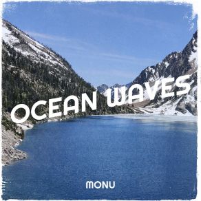 Download track Ocean Waves, Fp. 36 Monu