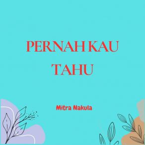 Download track Seakan Lenyap Mitra Nakula