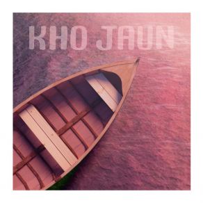 Download track Kho Jaun Tejas