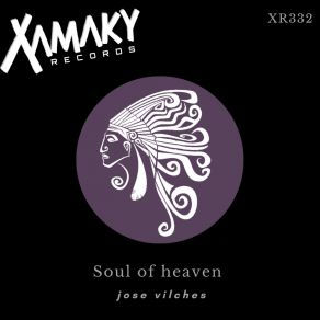 Download track Soul Of Heaven Jose Vilches