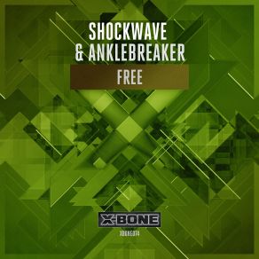 Download track Free (Radio Edit) ShockWave, Anklebreaker