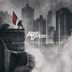 Download track Fear Slows Apart And Divided