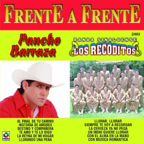 Download track Siempre Te Voy A Recordar Pancho BarrazaBanda Sinaloense Los Recoditos