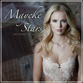 Download track Stars (Live For Ruby And Rose) The Rose, Maycke