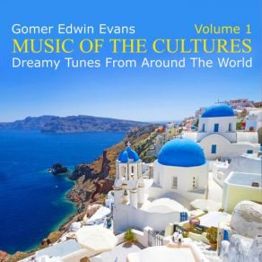 Download track Good Times, Bad Times, Good Times Gomer Edwin Evans