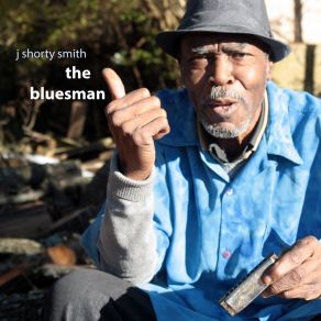 Download track The Bluesman J Shorty Smith