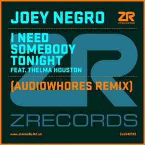 Download track I Need Somebody Tonight (Joey Negro Serious Dub) Joey Negro, Thelma Houston