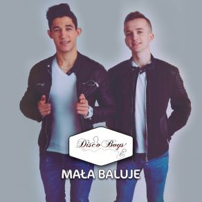 Download track Mała Baluje (Extended Remix) The Discoboys