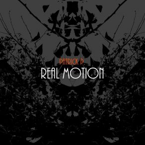 Download track Real Motion Patrick P