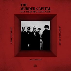 Download track Cellophane (BBC Live Version) The Murder Capital