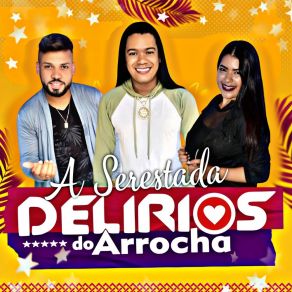 Download track A Regra Do Jogo Delírios Do Arrocha