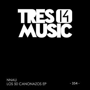 Download track Los 50 Canonazos (Original Mix) NNAU