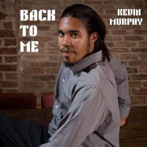 Download track Let Me Carry You Kevin Murphy