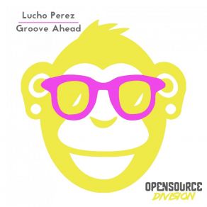 Download track Groove Ahead Lucho Peréz