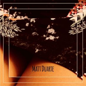 Download track Look Into The Mirror Matt Duarte