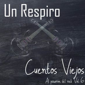 Download track Un Respiro Cuentos Viejos