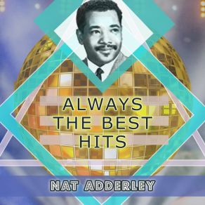 Download track Broadway Lady Nat Adderley