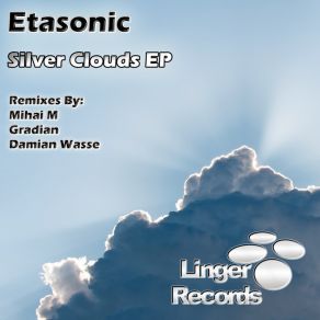 Download track Silver Clouds (Original Mix) Etasonic