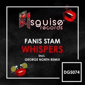 Download track Whispers (George North Remix) Fanis StamGeorge North