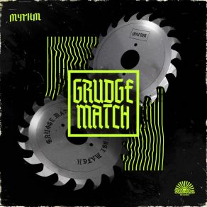 Download track Grudge Match MYTHM