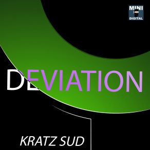 Download track Deviation (Original Mix) Kratz Sud