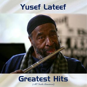 Download track When You're Smiling (The Whole World Smiles With You) (Remastered) Yusef Lateef