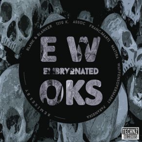 Download track Ewoks (Original Mix) Embryonated