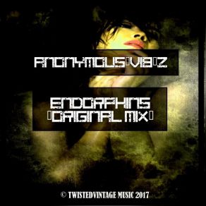 Download track Endorphins (Original Mix) Anonymous Vib3Z