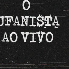 Download track Devolvam A Nossa Bandeira (Ao Vivo) O UFANISTA