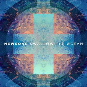 Download track Swallow The Ocean (Coming Alive) Newsong