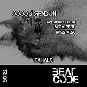 Download track Exhale (Mica Pert Remix) OOOOØ ЯENDONMica Pert