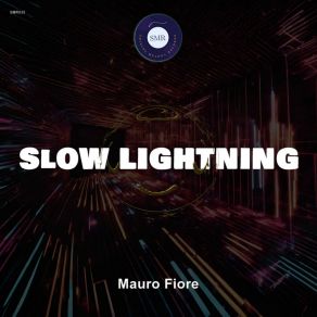 Download track Slow Lightning (Radio Mix) Mauro Fiore