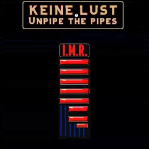 Download track Unpipe The Pipes (Techno Dark Mix) Keine Lust