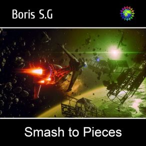 Download track Smash To Pieces, Pt. I Boris S. G