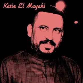 Download track Mawal Bdoun Malal. Katie El Mayahi