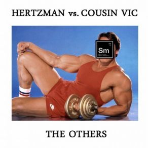 Download track The Others (Original Mix) Hertzman, Cousin Vic