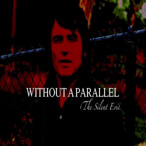 Download track The Silent Evil Without A Parallel