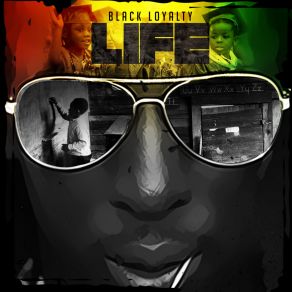 Download track Life Black Loyalty