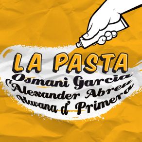 Download track La Pasta (Alexander Abreu And Havana D'Primera) Alexander Abreu, Osmani Garcia, Havana D'primera