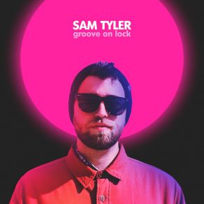 Download track Just A Bit Sam Tyler