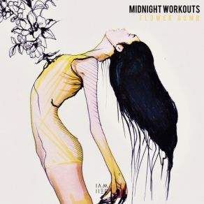 Download track Flower Bomb Midnight Workouts