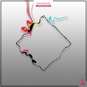 Download track Muaghar (Original Mix) Musky Mollusk